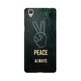 Always Peace Mobile Cover For Oppo F1 Plus