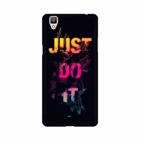 Just Do it Mobile Cover For Oppo F1 Plus