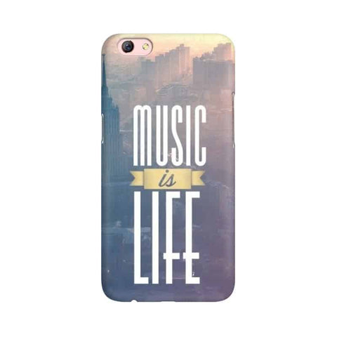 Music is Life Mobile Cover For Oppo F3 Plus