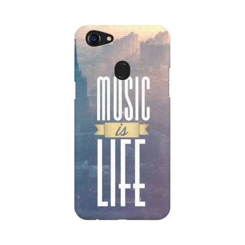 Music is Life Mobile Cover For Oppo F5