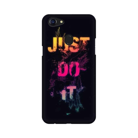 Just Do it Mobile Cover For Oppo F5