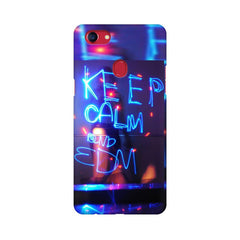 Keep Calm And EDM Mobile Cover For Oppo F7