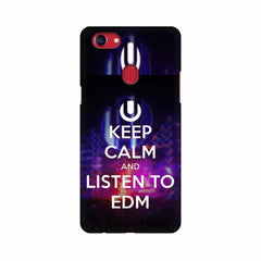 Keep Calm And Listen To EDM Mobile Cover For Oppo F7