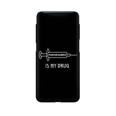 Music is My Drug Mobile Cover For Oppo Find X
