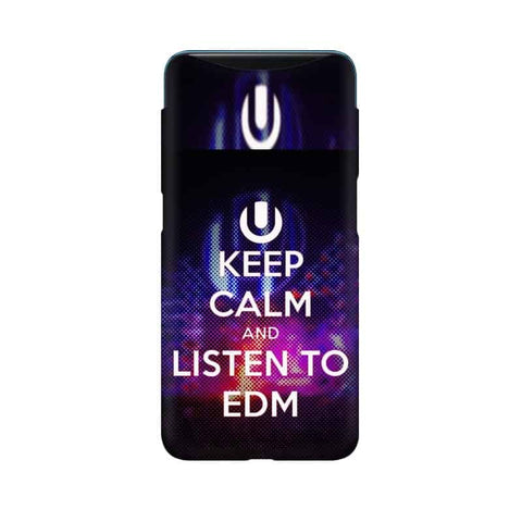 Keep Calm And Listen To EDM Mobile Cover For Oppo Find X