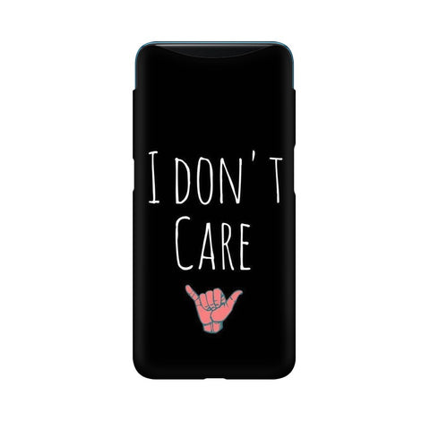 I Don't Care Mobile Cover For Oppo Find X