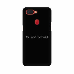 I'm not Normal Mobile Cover For Oppo R15 Pro