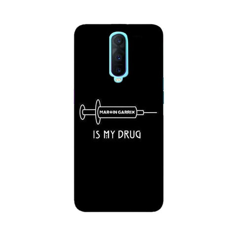 Music is My Drug Mobile Cover For Oppo R17 Pro