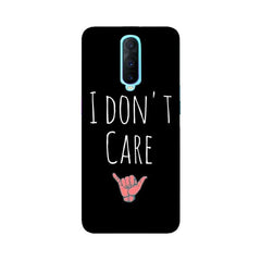 I Don't Care Mobile Cover For Oppo R17 Pro