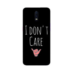 I Don't Care Mobile Cover For Oppo R17