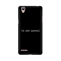 I'm not Normal Mobile Cover For Oppo R9