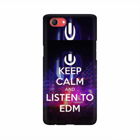 Keep Calm And Listen To EDM Mobile Cover For Oppo Realme 1
