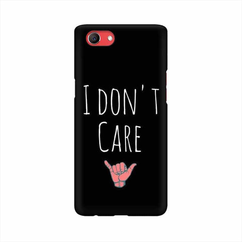 I Don't Care Mobile Cover For Oppo Realme 1