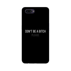 Don't be a Bitch Please Mobile Cover For Realme C1