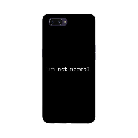 I'm not Normal Mobile Cover For Realme C1