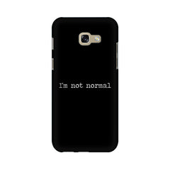 I'm not Normal Mobile Cover For Samsung A5 2017