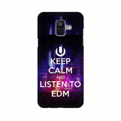 Keep Calm And Listen To EDM Mobile Cover For Samsung A6 (2018)