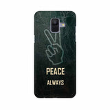 Always Peace Mobile Cover For Samsung A6 (2018)