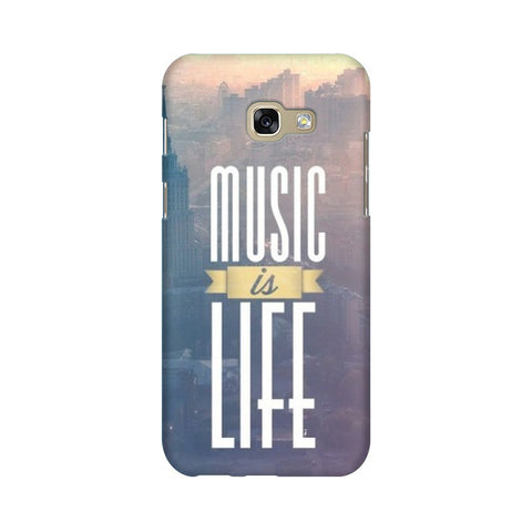 Music is Life Mobile Cover For Samsung A7 2017
