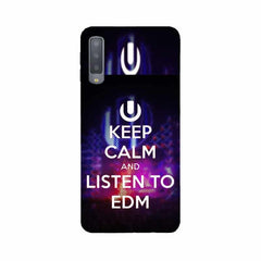 Keep Calm And Listen To EDM Mobile Cover For Samsung A7 2018