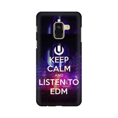 Keep Calm And Listen To EDM Mobile Cover For Samsung A8 (2018)