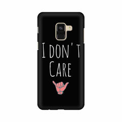 I Don't Care Mobile Cover For Samsung A8 (2018)