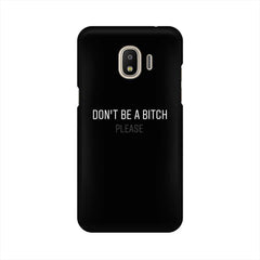 Don't be a Bitch Please Mobile Cover For Samsung J3