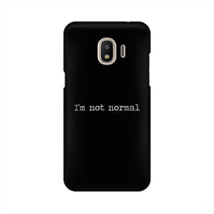 I'm not Normal Mobile Cover For Samsung J3