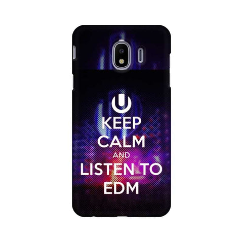 Keep Calm And Listen To EDM Mobile Cover For Samsung J4