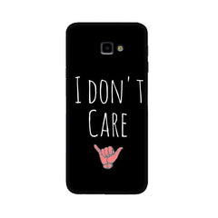 I Don't Care Mobile Cover For Samsung J4 Plus