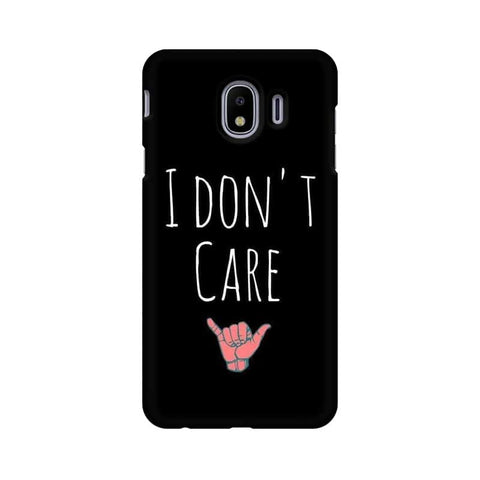 I Don't Care Mobile Cover For Samsung J4