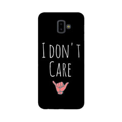 I Don't Care Mobile Cover For Samsung J6 Plus
