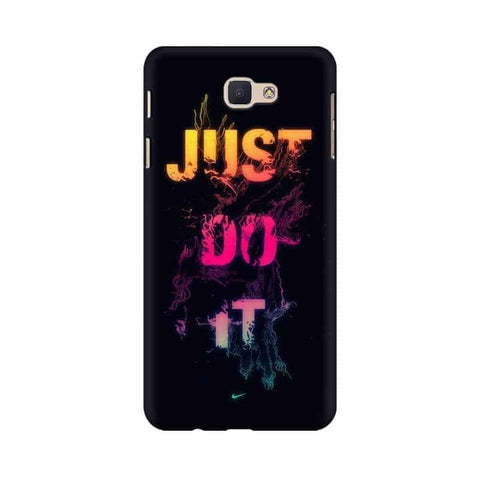 Just Do it Mobile Cover For Samsung J7 Prime