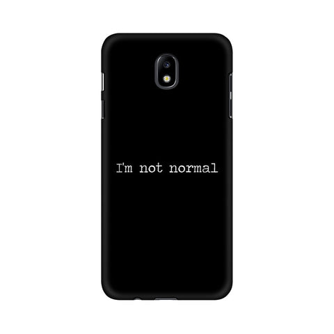 I'm not Normal Mobile Cover For Samsung J8