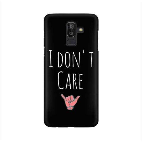 I Don't Care Mobile Cover For Samsung J8