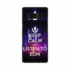 Keep Calm And Listen To EDM Mobile Cover For Samsung Note 8