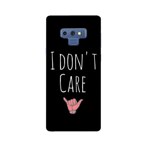 I Don't Care Mobile Cover For Samsung Note 9