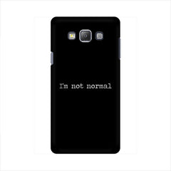 I'm not Normal Mobile Cover For Samsung On 5 pro