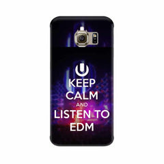 Keep Calm And Listen To EDM Mobile Cover For Samsung S7 Edge
