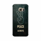 Always Peace Mobile Cover For Samsung S7 Edge