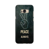 Always Peace Mobile Cover For Samsung S8 Plus