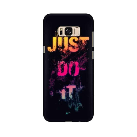 Just Do it Mobile Cover For Samsung S8 Plus