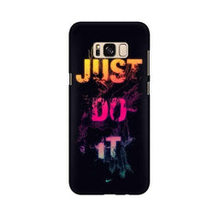 Just Do it Mobile Cover For Samsung S8 Plus