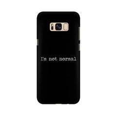 I'm not Normal Mobile Cover For Samsung S9