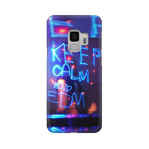 Keep Calm And EDM Mobile Cover For Samsung S9