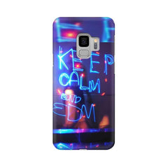Keep Calm And EDM Mobile Cover For Samsung S9