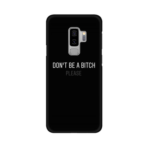 Don't be a Bitch Please Mobile Cover For Sony Xperia C4