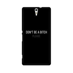 Don't be a Bitch Please Mobile Cover For Sony Xperia M2 S50h
