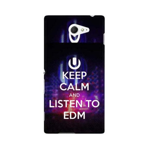 Keep Calm And Listen To EDM Mobile Cover For Sony Xperia M2 S50h