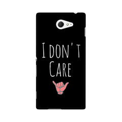 I Don't Care Mobile Cover For Sony Xperia M2 S50h